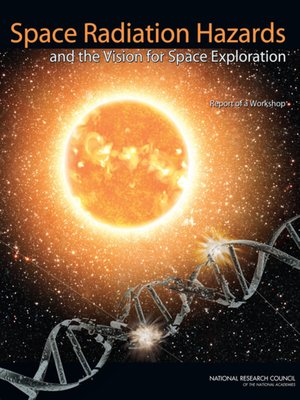 cover image of Space Radiation Hazards and the Vision for Space Exploration